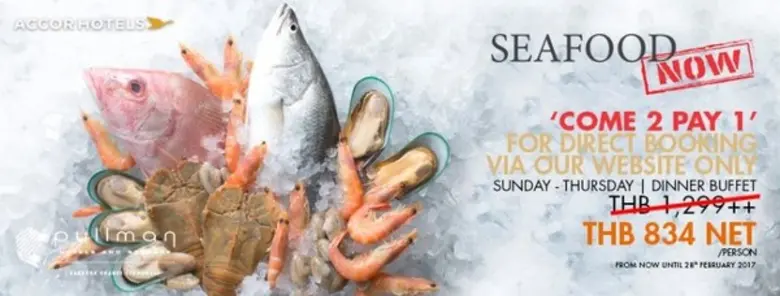 SEAFOOD NOW!-บุฟเฟต์ซีฟู๊ดมื้อค่ำวันนี้ ที่โรงแรมพูลแมน กรุงเทพฯ แกรนด์ สุขุมวิท