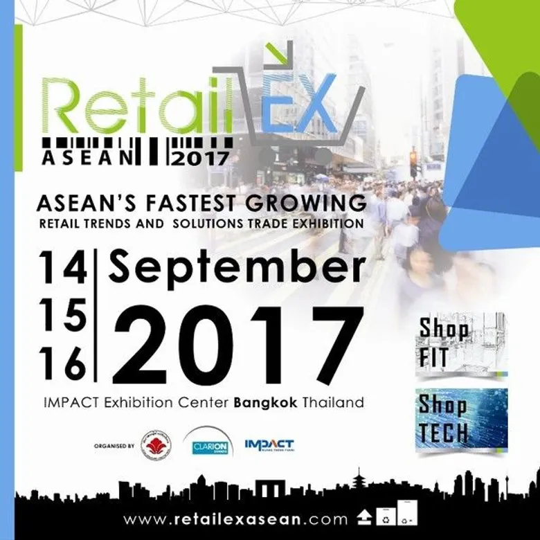 อิมแพ็ค จัดต่อเนื่อง งาน RetailEX ASEAN 2017 งานแสดงสินค้าและบริการ เพื่อธุรกิจค้าปลีก ที่ยิ่งใหญ่ที่สุดในภูมิภาคอาเซียน