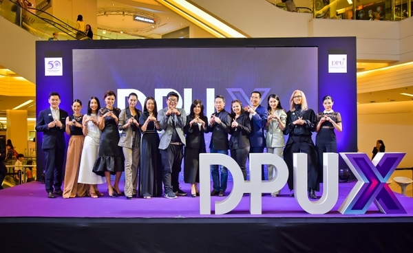เปิดตัวยิ่งใหญ่ DPU X สถาบันสร้างผู้ประกอบการและบุคลากรแห่งอนาคต