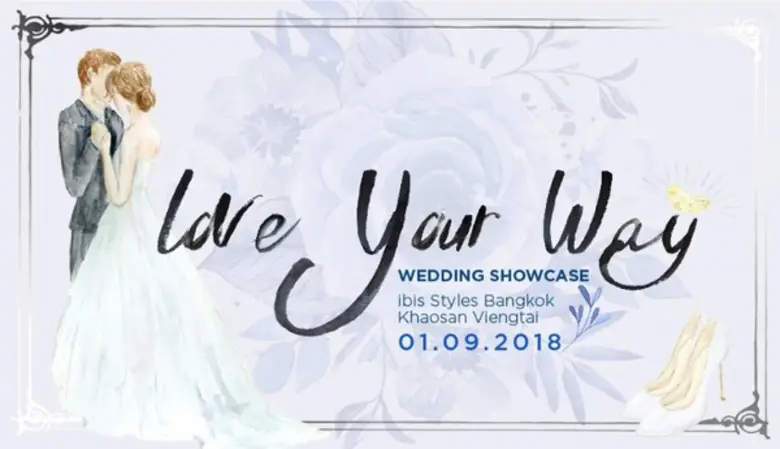Love Your Way Wedding Showcase at ibis Styles Bangkok Khaosan Viengtai