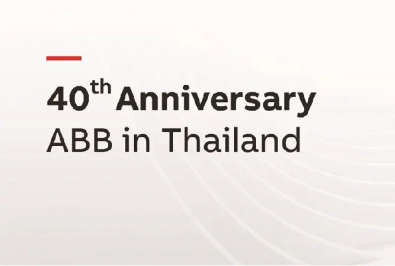 40 ปี เอบีบีบนฐานธุรกิจอันแข็งแกร่งในประเ...
