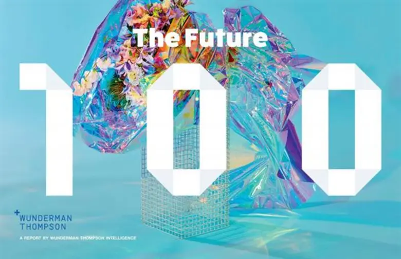 รายงาน "The Future 100" ประจำปี มองไปข้าง...
