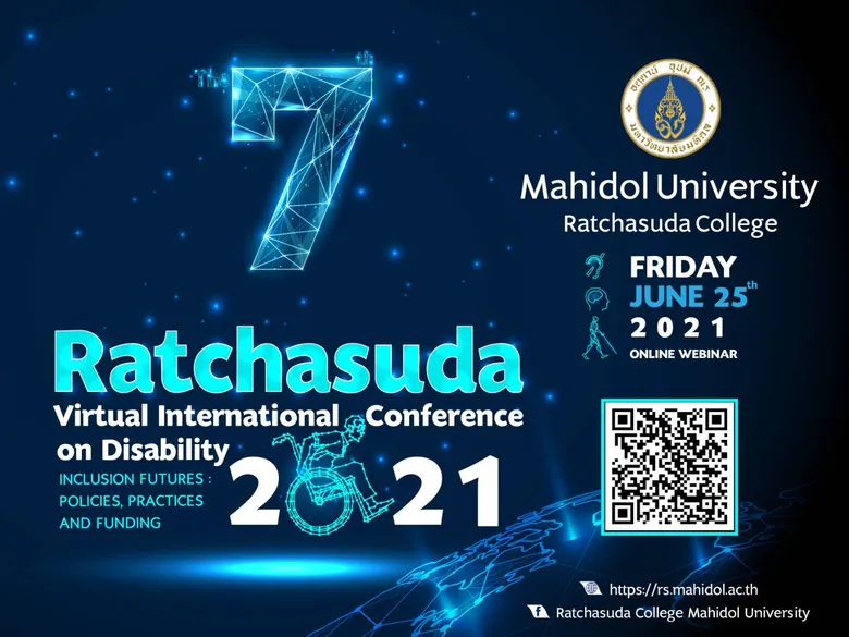 วิทยาลัยราชสุดา ม.มหิดล จัดประชุมวิชาการออนไลน์นานาชาติ "The 7th Ratchasuda Virtual International Conference on Disability 2021 on Inclusion Futures: Policies, Practices and Funding" เตรียมความพร้อมจัดการศึกษาแบบเรียนรวม