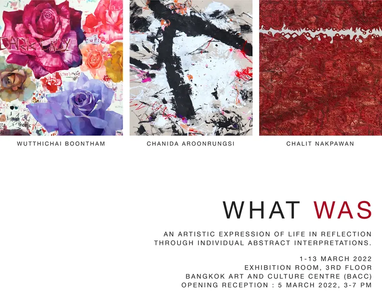 ชวนมองหาความงดงามของชีวิตที่ผ่านมา ผ่านนิทรรศการงานแสดงศิลปะนามธรรม "WHAT WAS"