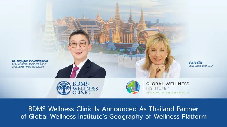 BDMS Wellness Clinic จับมือ GWI ศึกษาวิจัยเวลเนสของ...