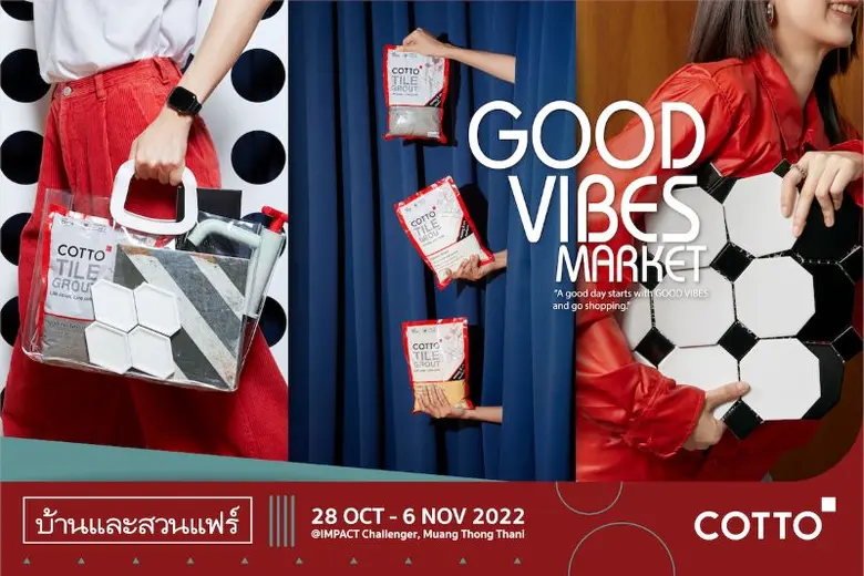 COTTO เปิด GOOD VIBES MARKET ชวนช้อปไปกับ...