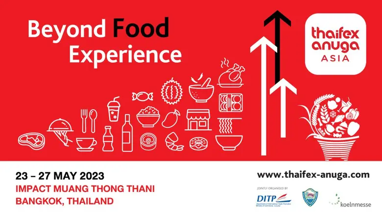DITP ประกาศจัดงาน THAIFEX - ANUGA ASIA 2023 ยิ่งใหญ่กว่าเดิมบนพื้นที่กว่า 130,000 ตร.ม. สร้างโอกาสทางการค้าได้มากกว่าเดิมกับผู้แสดงสินค้ากว่า 40 ประเทศ