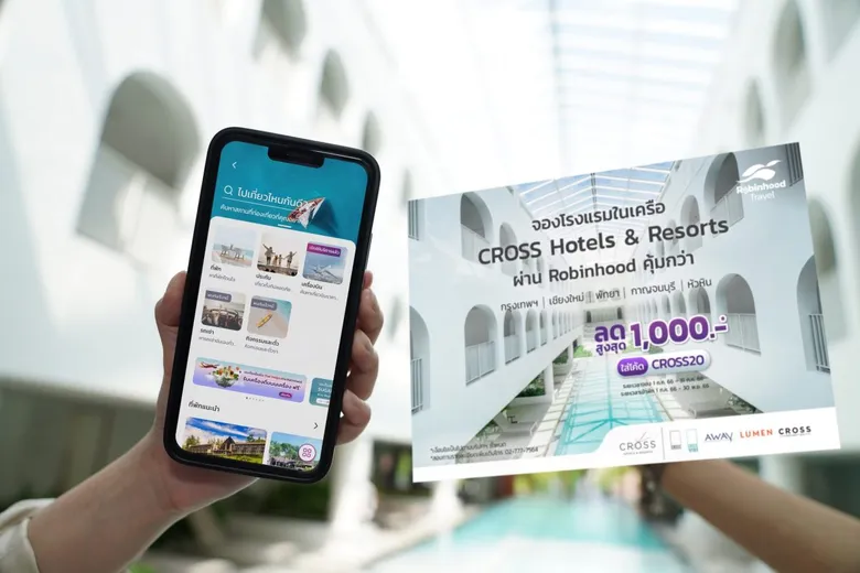 Robinhood and Cross Hotels & Resorts to boost Thai tourism with special hotel deal offers exclusively on Robinhood Travel