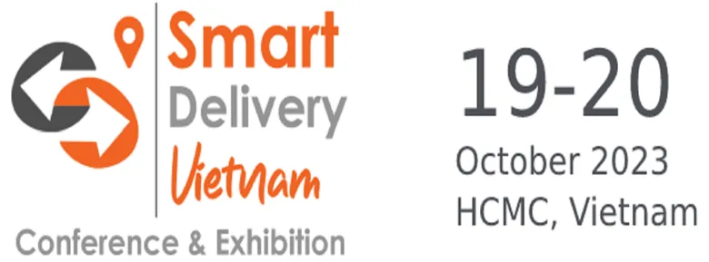 Smart Delivery Vietnam2023 พบกับงานสัมมนาและExhibition ด้านโลจิสติกส์และการจัดส่งสำหรับอุตสาหกรรม Ecommerce, การค้าปลีก และการขนส่งพัสดุแห่งเดียวในเวียดนาม