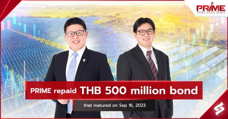 PRIME repaid THB 500 million bond that matured on Sep. 16, 2023