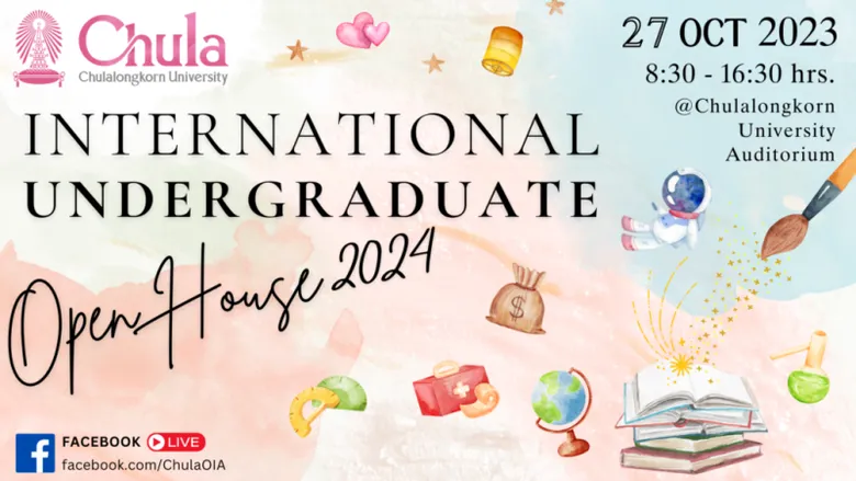 Chulalongkorn University Welcomes You to the 2024 International Undergraduate Admissions Open House