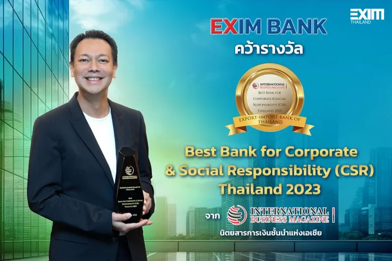 EXIM Thailand Receives the 2023 "Best Bank for Corporate & Social Responsibility (CSR)" Award from International Business Magazine