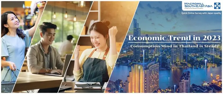 Economic Trend in 2023" Consumption Mind in Thailand is Steady 'Key Findings from Macromill Weekly Index Asia