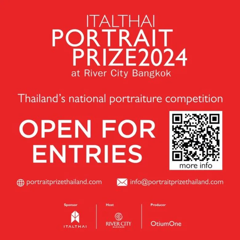 Call for Entries: 'Italthai Portrait Prize 2024' - Thailand's National Portraiture Competition, Sponsored by Italthai Group, in collaboration with River City Bangkok
