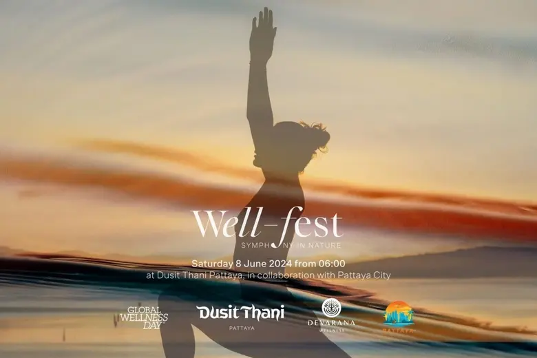 หนึ่งวันที่จะทำให้คุณเปลี่ยน...เพื่อรับพลังแห่งสุขภาพที่ดีขึ้น กับ "Well-Fest at Dusit 2024: Sensory Symphony in Nature" ที่ ดุสิตธานี พัทยา