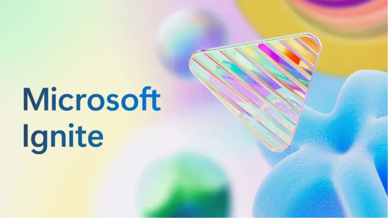 ส่องนวัตกรรม Microsoft Ignite 2024: เผย 7...