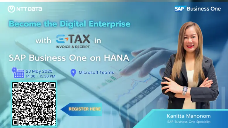 NDBS Thailand เชิญร่วมงานสัมมนาออนไลน์ในหัวข้อ Become the Digital Enterprise with e-Tax Invoice &amp; e-Receipt in SAP Business One on HANA - วันศุกร์ที่ 23 พฤษภาคม 2568