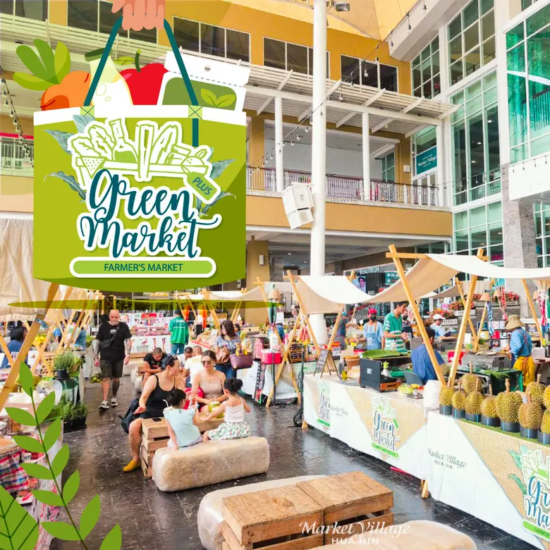 Green Market Huahin" ชวนสัมผัสเสน่ห์ท้องถ...