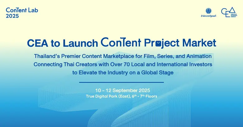CEA to Launch "Content Project Market" Thailand's P...