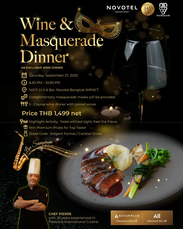 Wine &amp; Masquerade Dinner at 145?F Grill &amp; Bar, Novotel Bangkok IMPACT ดินเนอร์ไวน์และหน้ากากแฟนซี ที่ 145?F Grill &amp; Bar