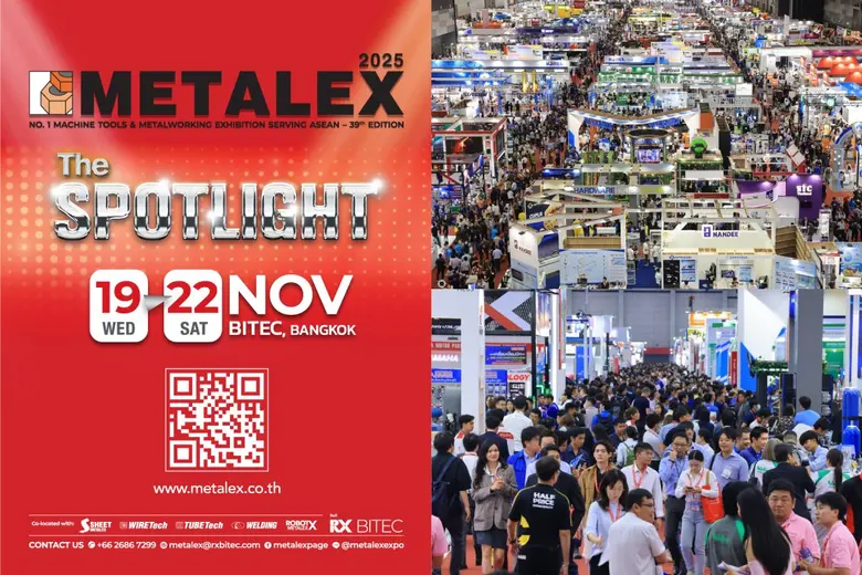 METALEX 2025, ASEAN's No.1 Metalworking a...