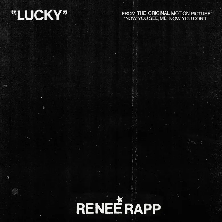 Renee Rapp ส่ง "Lucky" เพลงป็อปฟังสนุก ประกอบภาพยนตร์ Now You See Me: Now You Don't