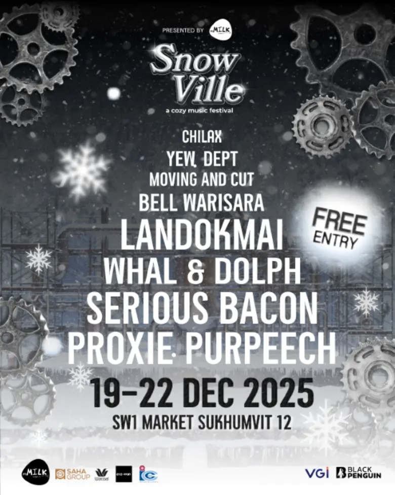 "Snow Ville" กลับมาอีกครั้ง! เทศกาลดนตรีในเมืองหิมะใจกลางกรุงเทพฯฟรีคอนเสิร์ต 4 วันเต็ม! กับ 10 ศิลปินสุดฮอต 19-22 ธันวาคมนี้