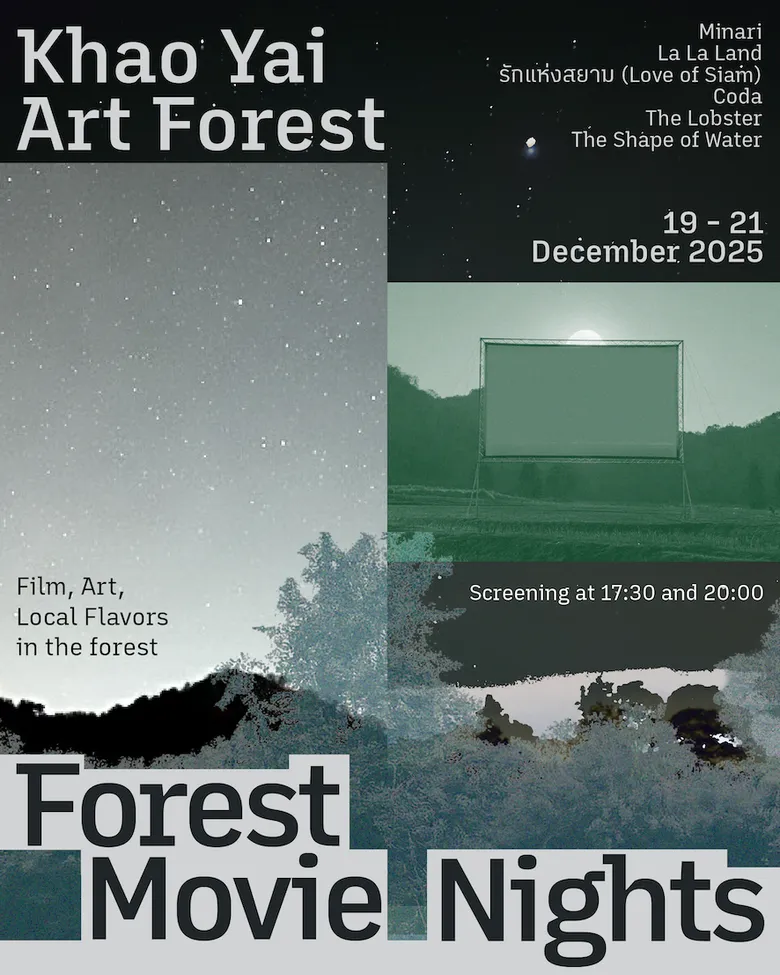 'Forest Movie Nights' Enjoy Quality Movies & Cool Winter Breezes under Starry Sky, Embracedby Nature 19-21 December 2025 at Khao Yai Art Forest
