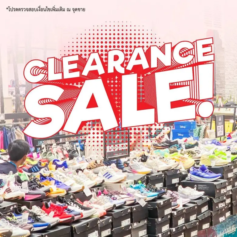 กลับมาอีกครั้ง Sale ครั้งใหญ่ มหกรรม Clearance Sale...