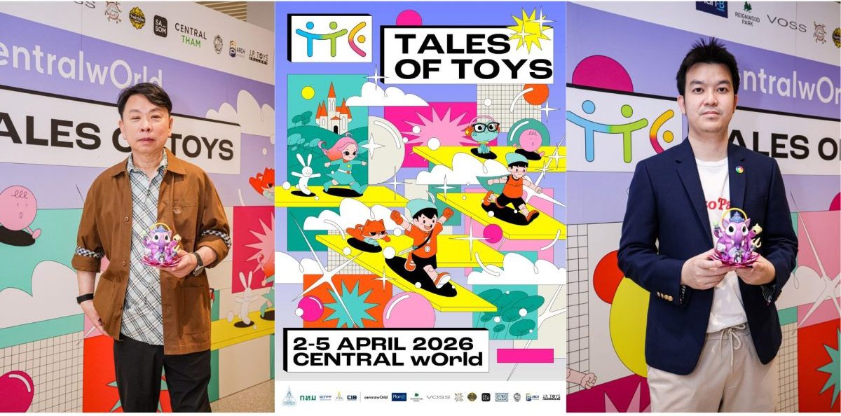 ชูคอนเซ็ปต์ "Tales of Toys" ยกระดับ Art T...