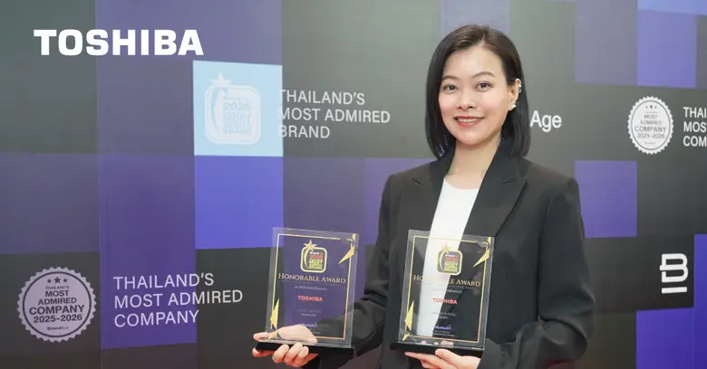 บริษัท โตชิบา ไทยแลนด์ จำกัด ตอกย้ำความแข็งแกร่งของ...