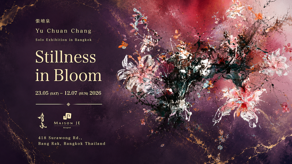 Yu Chuan Chang "Stillness in Bloom" 23 Ma...