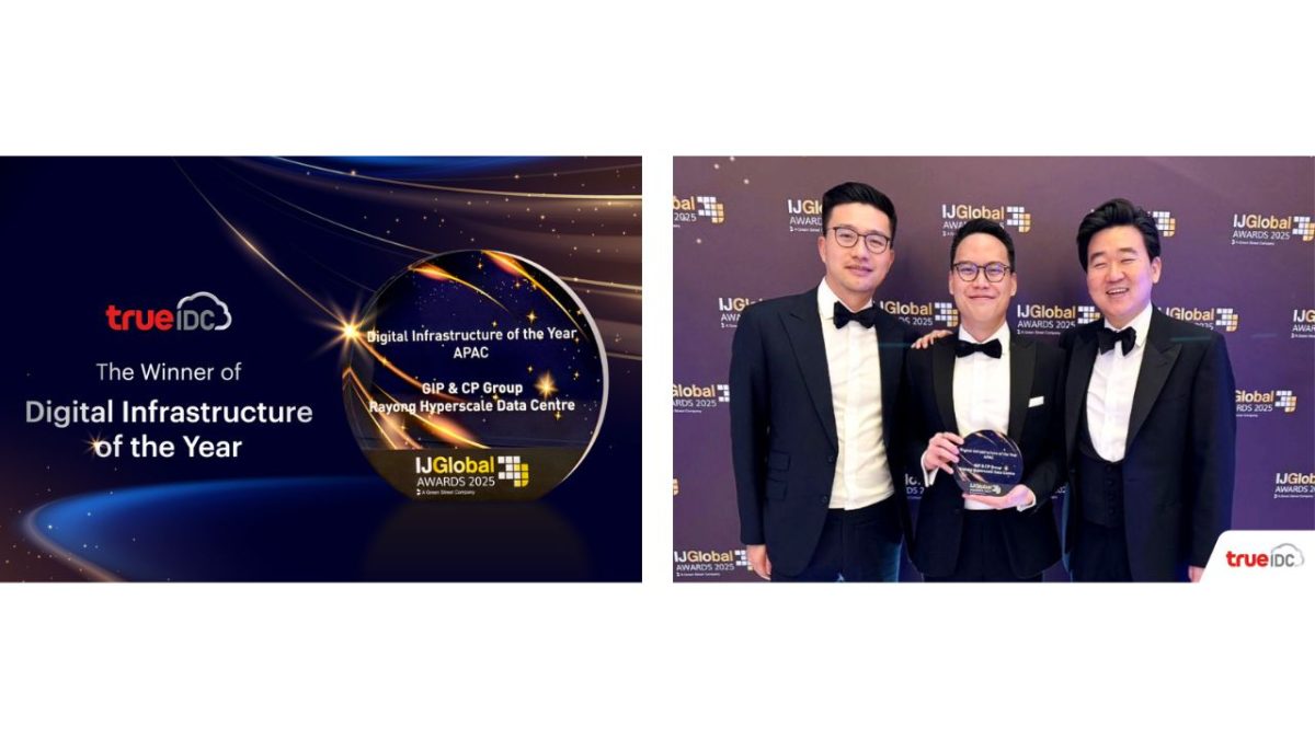 ประกาศชัยชนะบนเวทีโลก! True IDC ควง CP Group และ GIP ผงาดคว้ารางวัล 'Digital Infrastructure of the Year' จาก IJGlobal Awards
