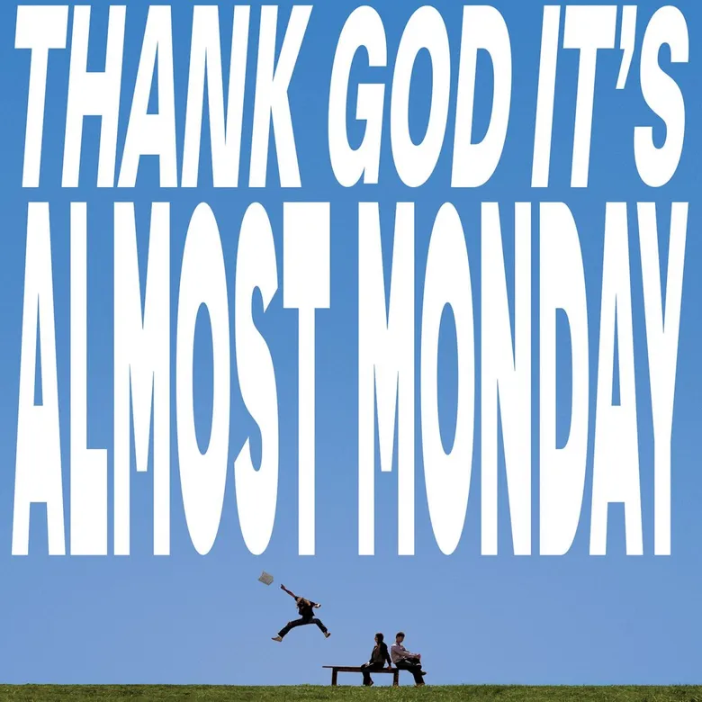 almost monday เผยทุกด้านของการเติบโตผ่าน THANK GOD IT'S ALMOST MONDAY อัลบั้มเต็มชุดที่ 2พร้อมเพลงใหม่ "french kids" ถ่ายทอดความบริสุทธิ์เดียงสาของเด็กน้อยที่ปล่อยใจไปกับเสียงเพลง