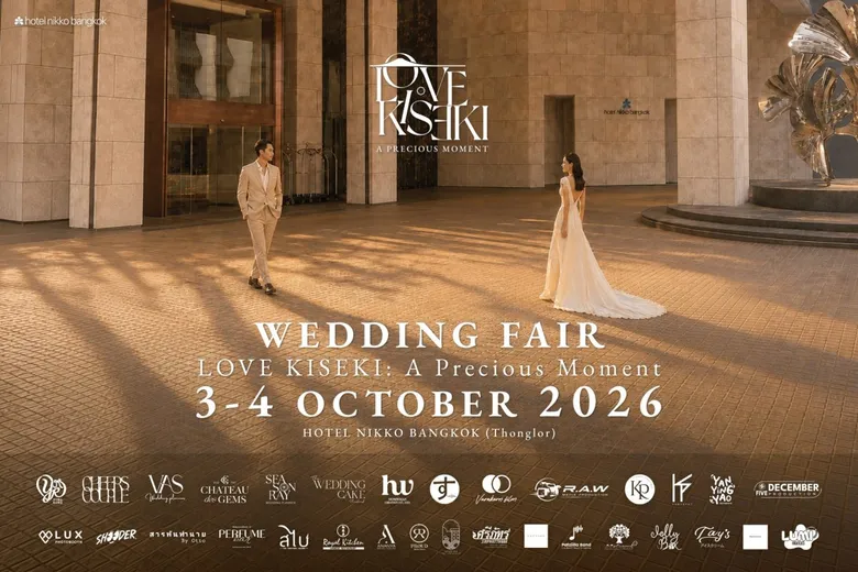 LOVE KISEKI: A Precious Moment Wedding Fair - Hotel Nikko Bangkok โรงแรมนิกโก้ กรุงเทพฯ ทองหล่อ