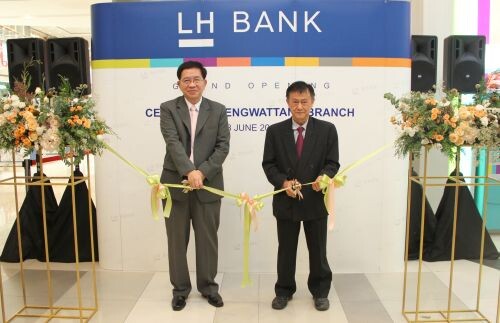 ภาพข่าว: LH Bank Grand Opening สาขาเซ็นทรัล แจ้งวัฒนะ