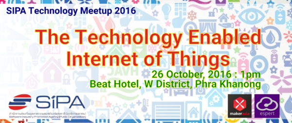 SIPA Tech Meetup #8 : The Technology Enabled Internet of Things