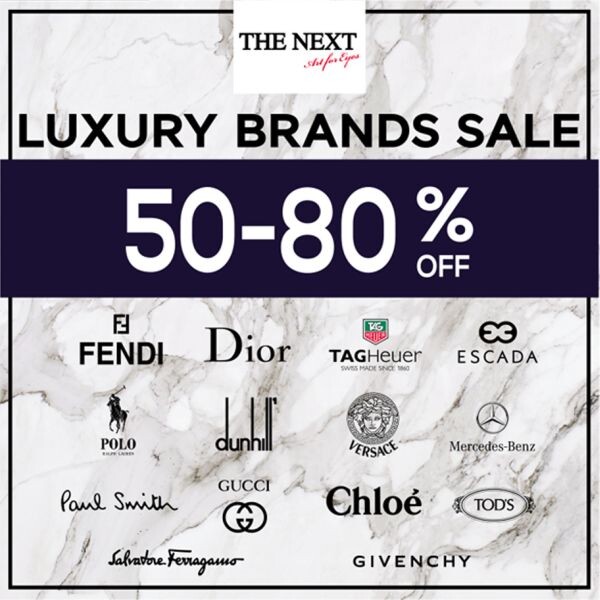 “THE NEXT Luxury Brands Sale 50-80%” ระหว่าง วันนี้ – 31 ธันวาคม 2559 ชั้น 1 ศูนย์การค้าสเปลล์ แอทฟิวเจอร์พาร์ค