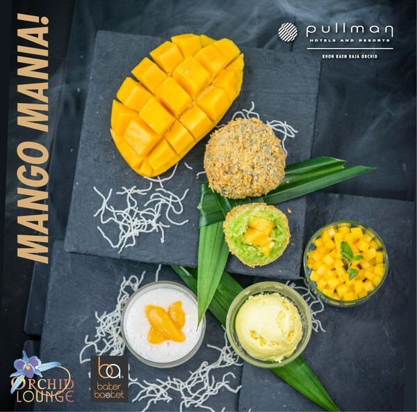 MANGO MANIA! at Orchid Lobby Lounge and Baker Basket, Pullman Khon Kaen