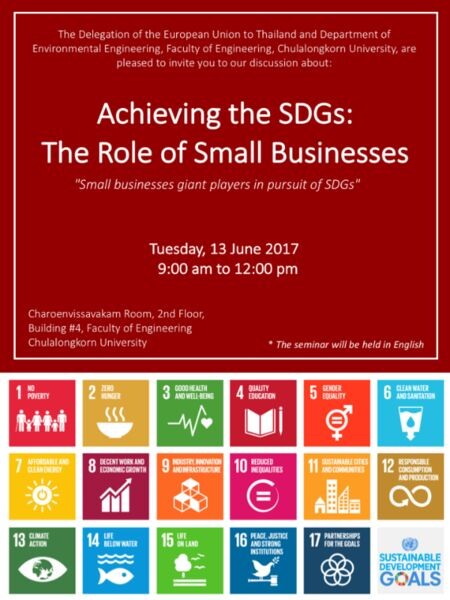 ขอเชิญชวนเข้าร่วมการเสวนาเรื่อง “Achieving the SDGs: The Role of Small Businesses" วันที่ 13 มิ.ย. 2560