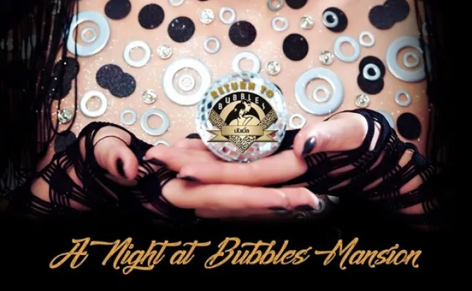 “Return to Bubbles – A Night at