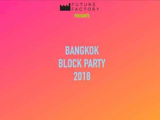 เทศกาลดนตรีและศิลปะ Bangkok Block Party
