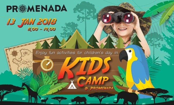 วันเด็กปีนี้ห้ามพลาดแคมป์ปิ้งที่ “KIDS CAMP @Promenada Chiang Mai”