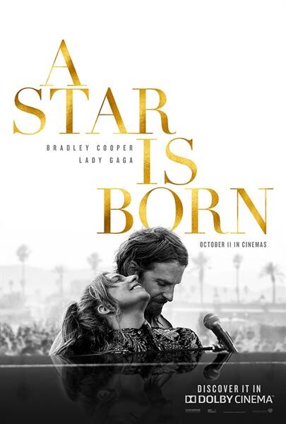 Movie Guide: A Star Is Born อัพเดต 4 คลิป พร้อมโปสเตอร์ล่าสุด เผยความโรแมนติกของ แบรดลีย์ คูเปอร์ และเลดี้ กาก้า