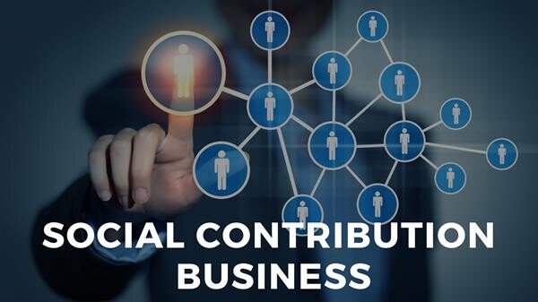 Social Contribution Business ธุรกิจเพื่อการเกื้อกูล ทางเลือก ทางรอด สู่ยุคที่คนมองหารายได้จากหลายทาง