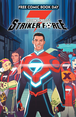 คริสเตียโน โรนัลโด เปิดตัวคอมมิค "Striker Force 7" เนื่องในวัน "Free Comic Book Day" 4 พฤษภาคม