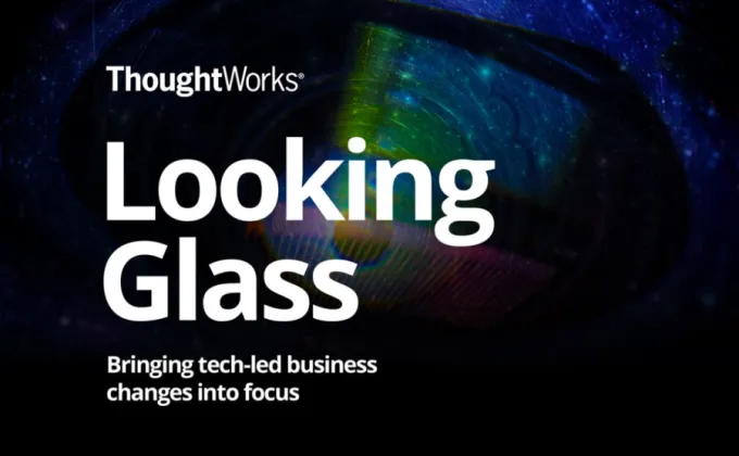ThoughtWorks เปิดตัวรายงาน 'Looking