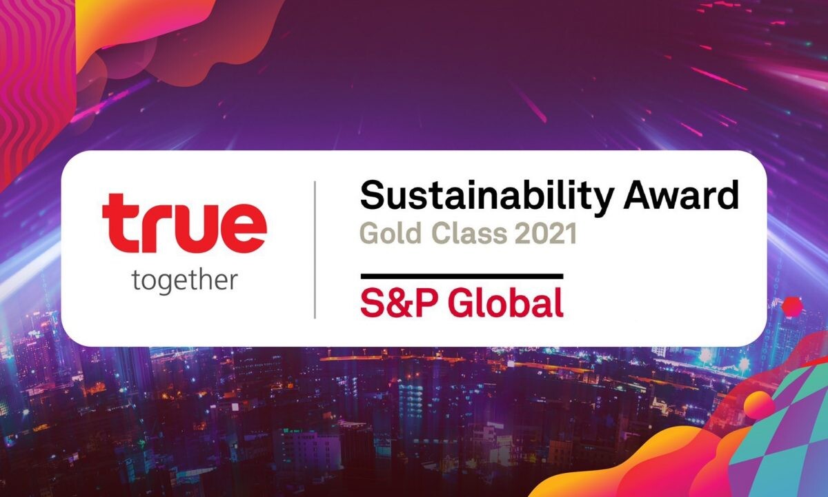กลุ่มทรูรับรางวัลความยั่งยืน ระดับ Gold Class 2021 จาก S&P Global ผงาดองค์กรไทย ติดอันดับหนึ่งสูงสุดของโลกในกลุ่มสื่อสารโทรคมนาคม