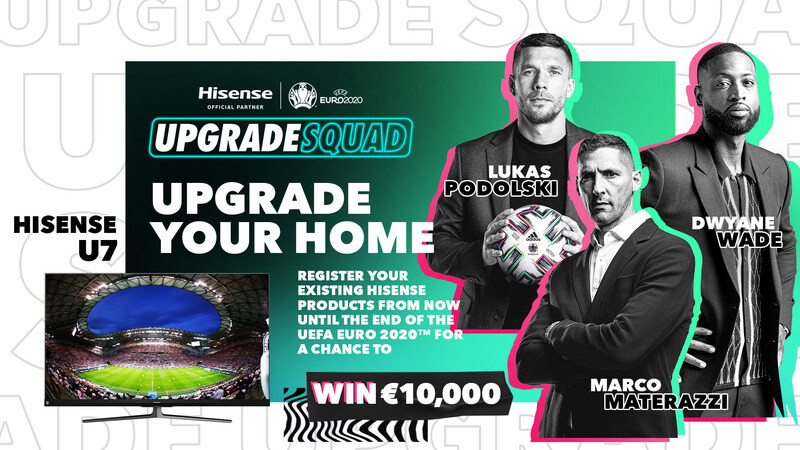 Hisense เปิดตัวแคมเปญ #UpgradeYourHome ต้อนรับ UEFA EURO 2020 พร้อมส่ง Dwyane Wade เป็นตัวแทนแคมเปญร่วมกับนักฟุตบอลชื่อดัง