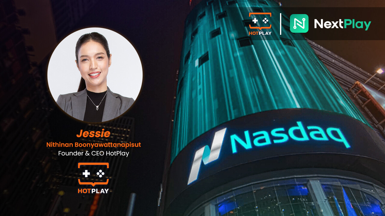 HotPlay สตาร์ทอัพไทยประกาศความสำเร็จรวมกิจการกับ Monaker Group พร้อมเข้าเทรดในตลาด NASDAQ ภายใต้ชื่อ NextPlay (NXTP)